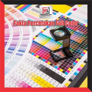 Fakta Percetakan Full Color